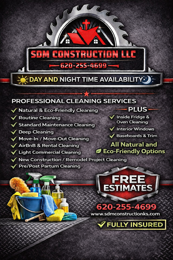 SDM Construction LLC offers professional residential, rental, and commercial cleaning with day and night availability. Routine, deep, move-in/out, Airbnb, and post-construction cleaning available. Eco-friendly options and free estimates available. for SDM Construction LLC in Lawrence, KS