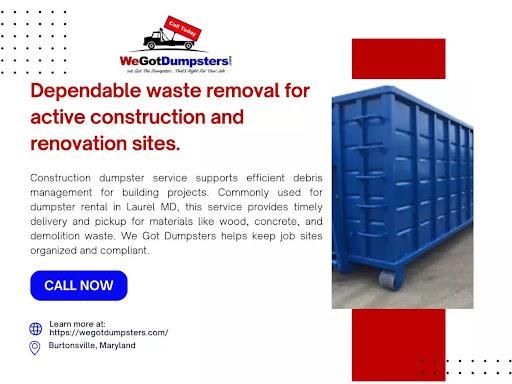 All Photos for We Got Dumpsters LLC in Clarksburg, MD