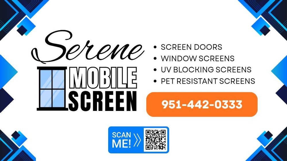 All Photos for Serene Mobile Screen in Lake Elsnore, CA
