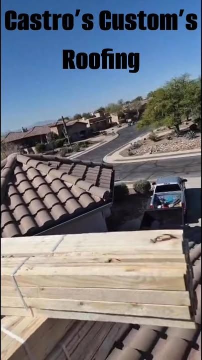 All Photos for Castro’s Custom’s Roofing LLC in Tucson, AZ