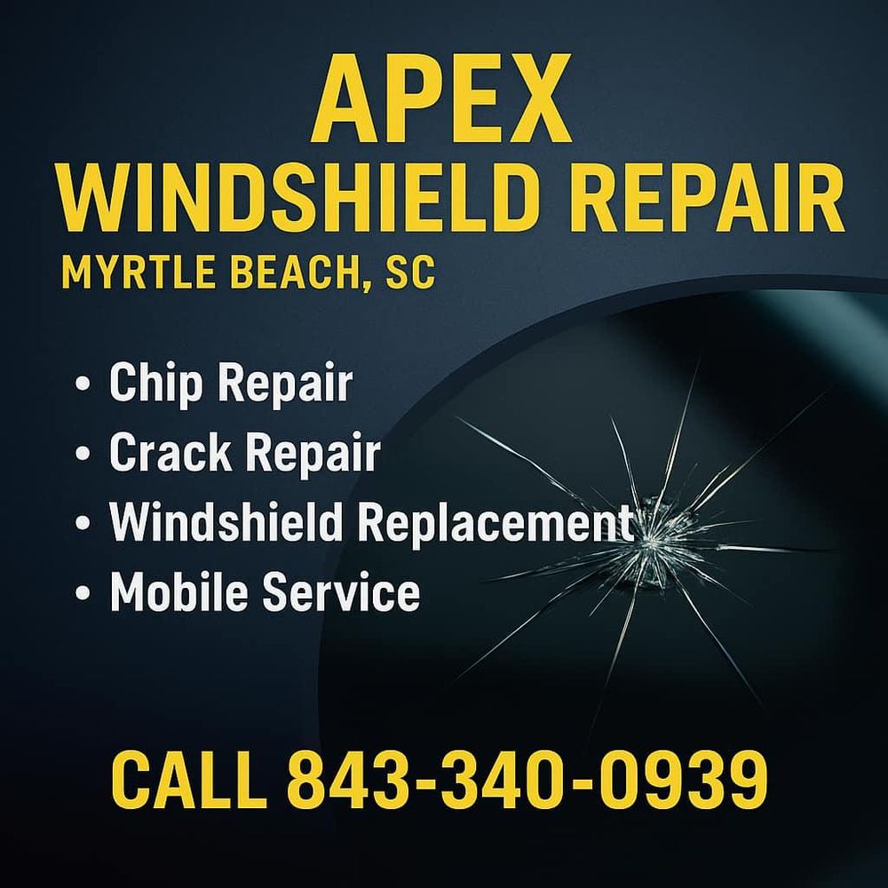 Windshield Repair for Apex Windshield Repair & Window Tinting Myrtle Beach in Myrtle Beach, SC