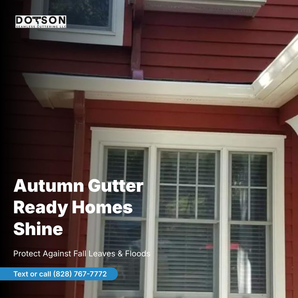All Photos for Dotson Seamless Guttering LLC in Mars Hill, NC