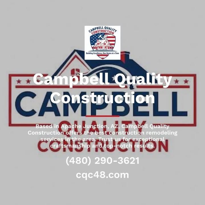 All Photos for Campbell Quality Construction in Apache Junction, AZ