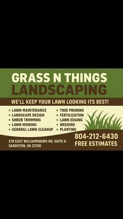 All Photos for Grass N Things LLC in Mechanicsville, VA
