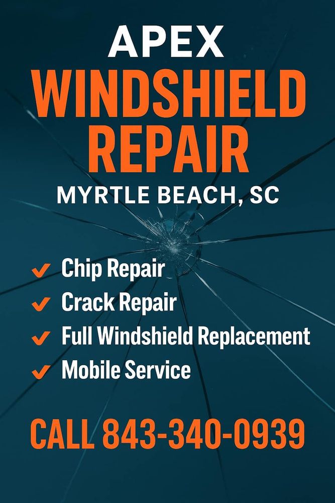 Windshield Repair for Apex Windshield Repair & Window Tinting Myrtle Beach in Myrtle Beach, SC