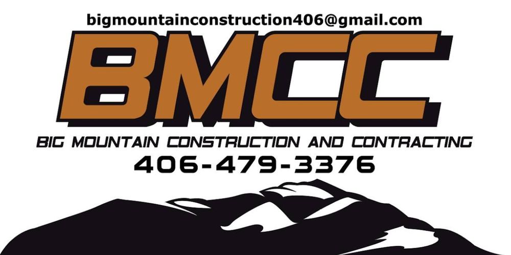 All Photos for Big Mountain Construction and Contracting LLC in Deer Lodge, MT