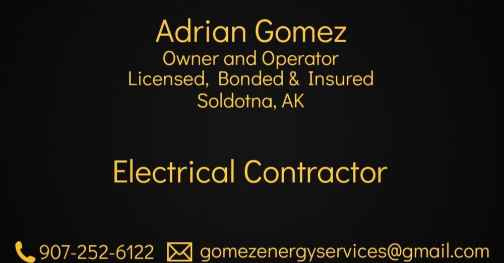 All Photos for Gomez Energy Services Inc in Soldotna, AK