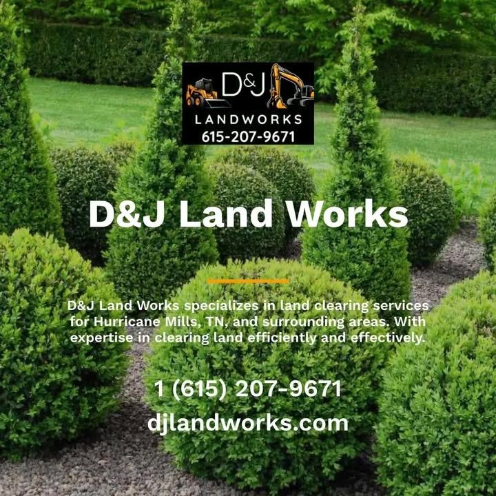 All Photos for D&J Land Works in Hurricane Mills, TN