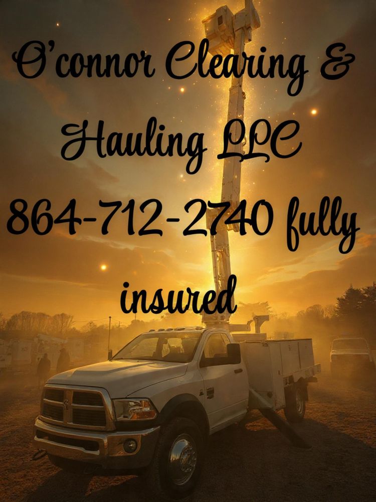 All Photos for O'Connor Clearing and Hauling LLC in Anderson County, SC