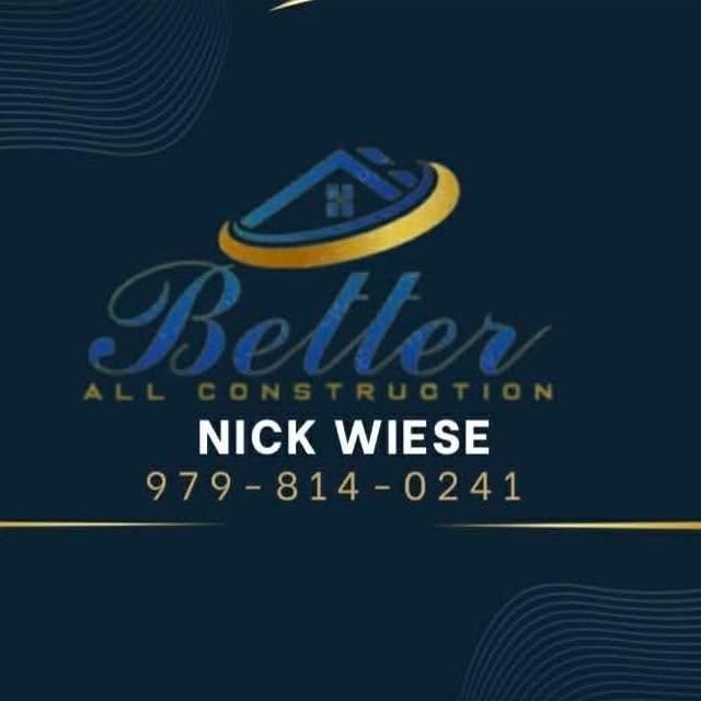 All Photos for Better All Construction in Bryan, TX