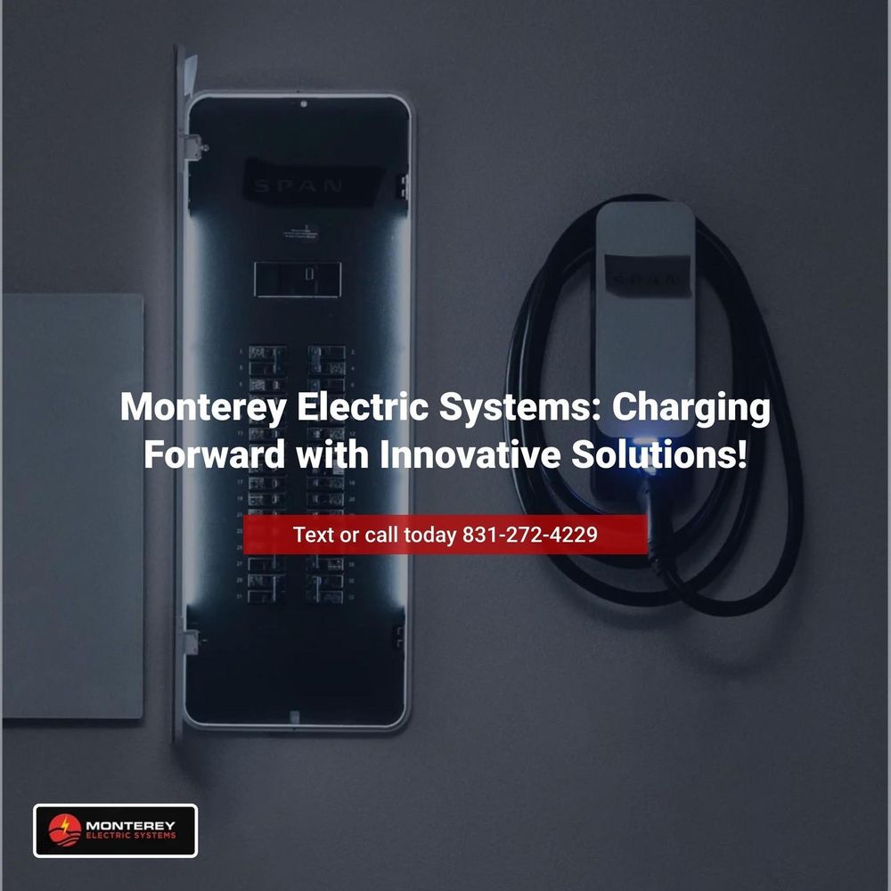 Electrical Repairs for Monterey Electric Systems  in Monterey, CA