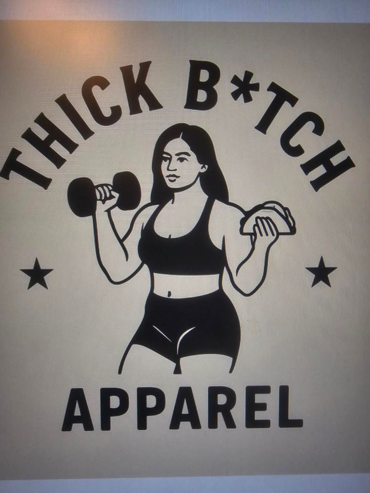 All Photos for Thick B*tch Apparel in Barstow, CA