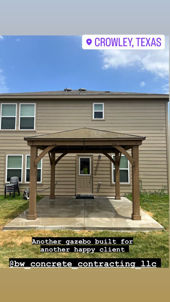 Gazebos  for BW Concrete Contracting LLC in Fort Worth, TX