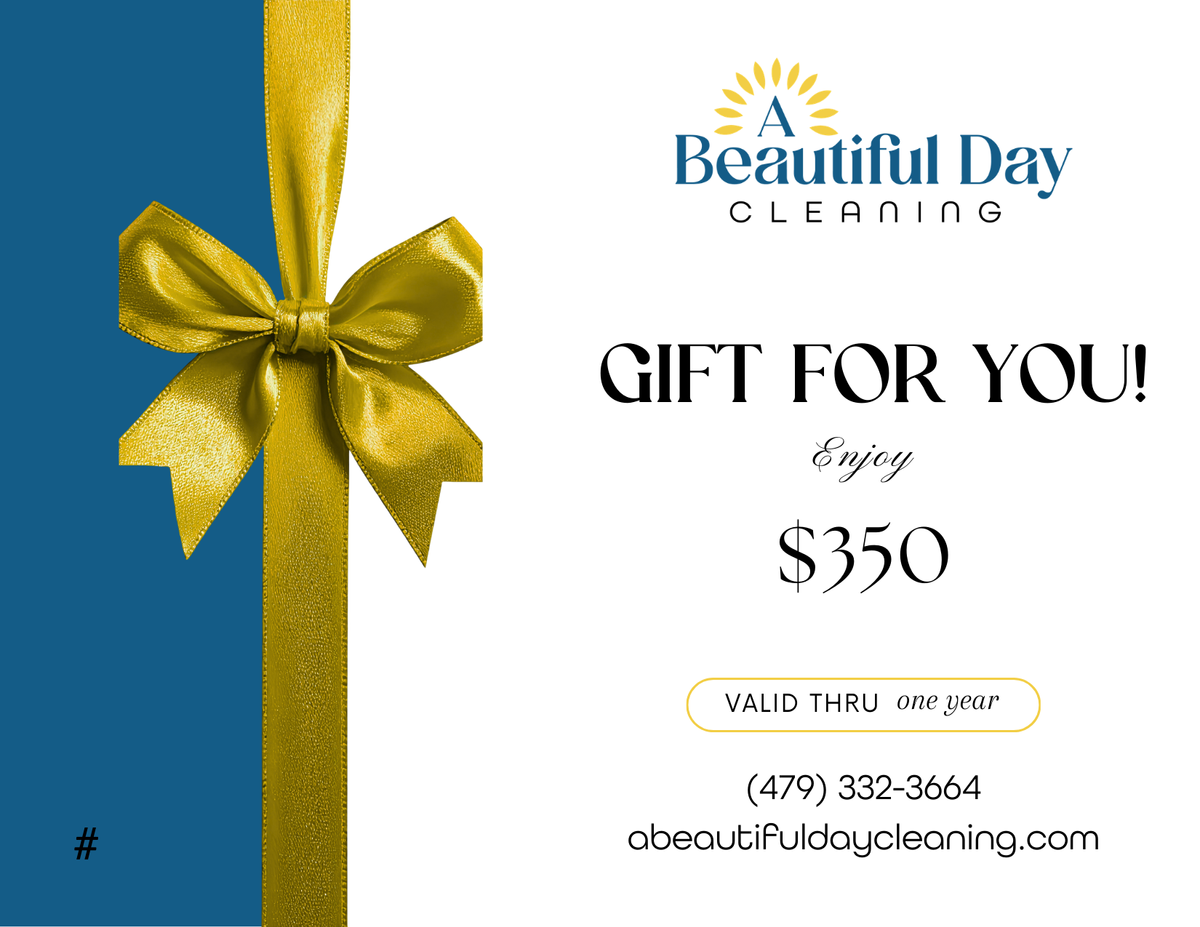 Gift Cards for A Beautiful Day Cleaning in Rogers, AR
