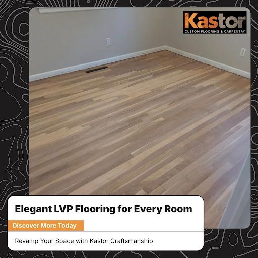 LVP Flooring for Kastor Custom Flooring & Carpentry in Kansas City, MO