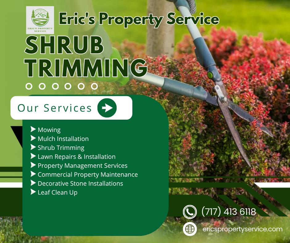 Shrub Trimming for Eric's Property Service in Conestoga, PA
