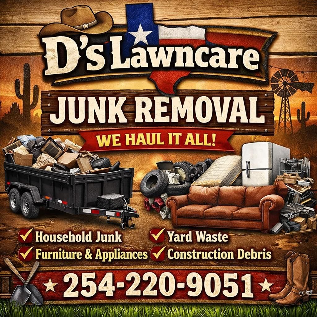 Junk Removal for D’s Lawncare in Killeen, TX