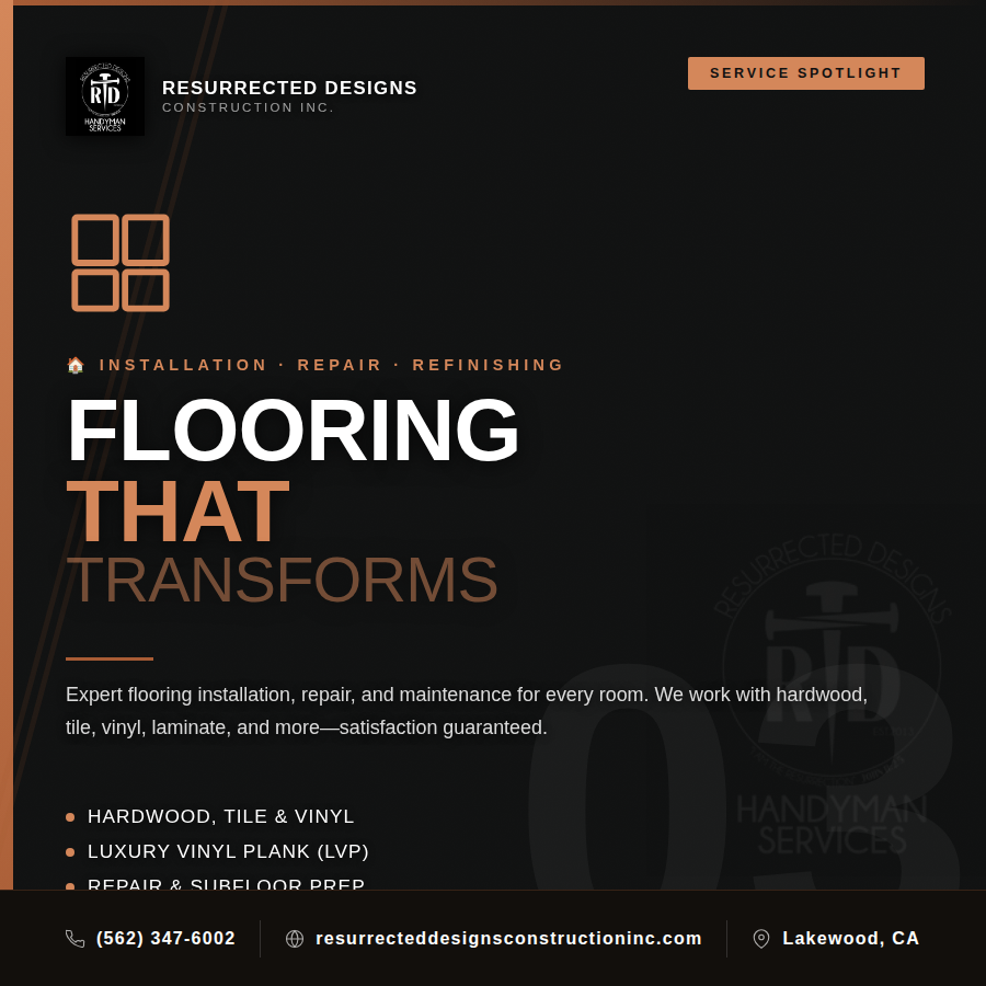 Flooring for Resurrected Designs Construction in Lakewood, CA