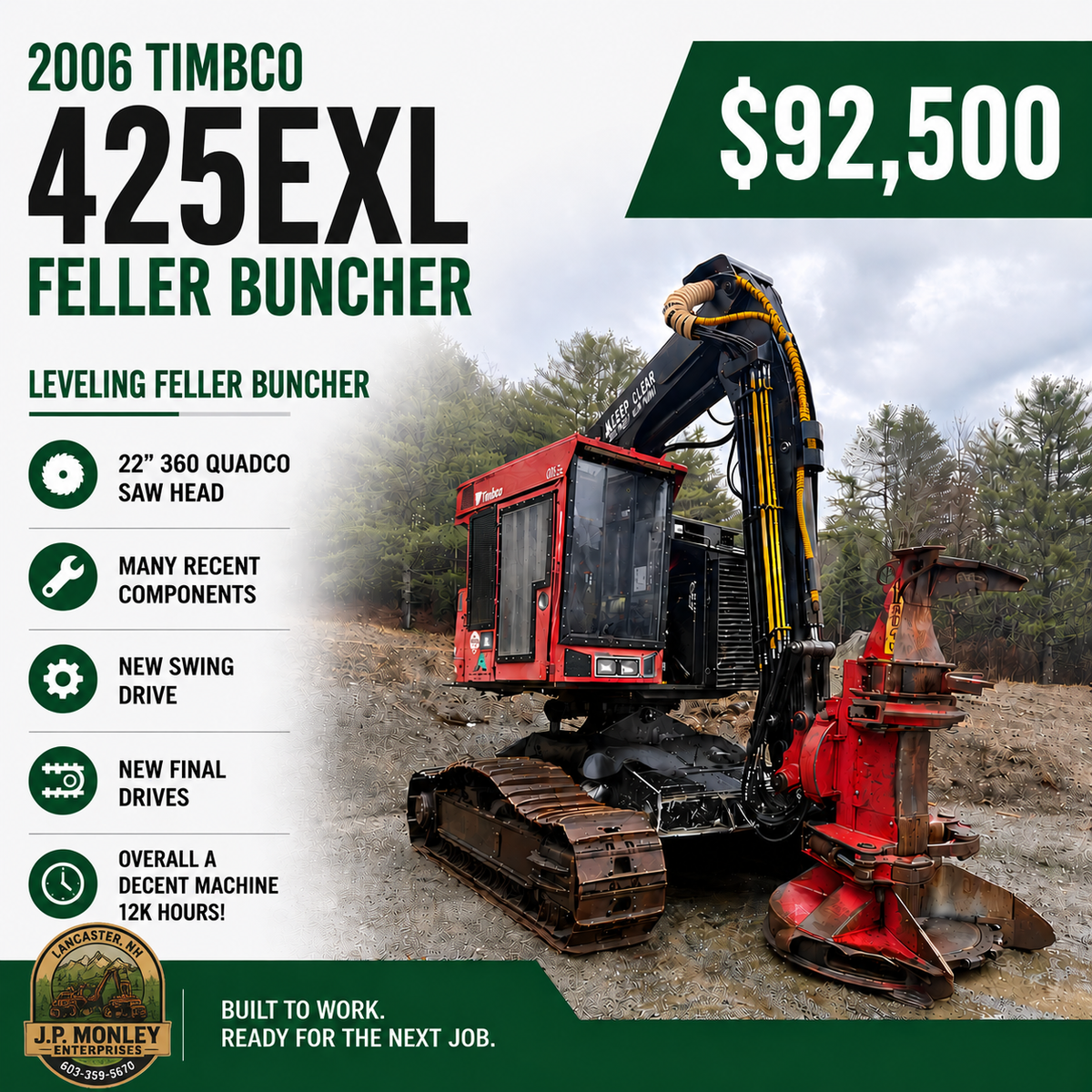 2006 Timbco 425exl Feller Buncher for  in Northumberland, NH