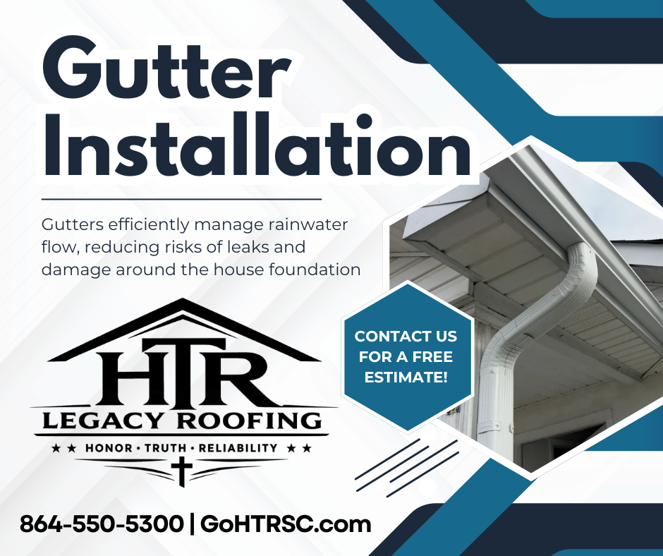 Siding and Gutter Installation for HTR Legacy Roofing in Greenwood, SC
