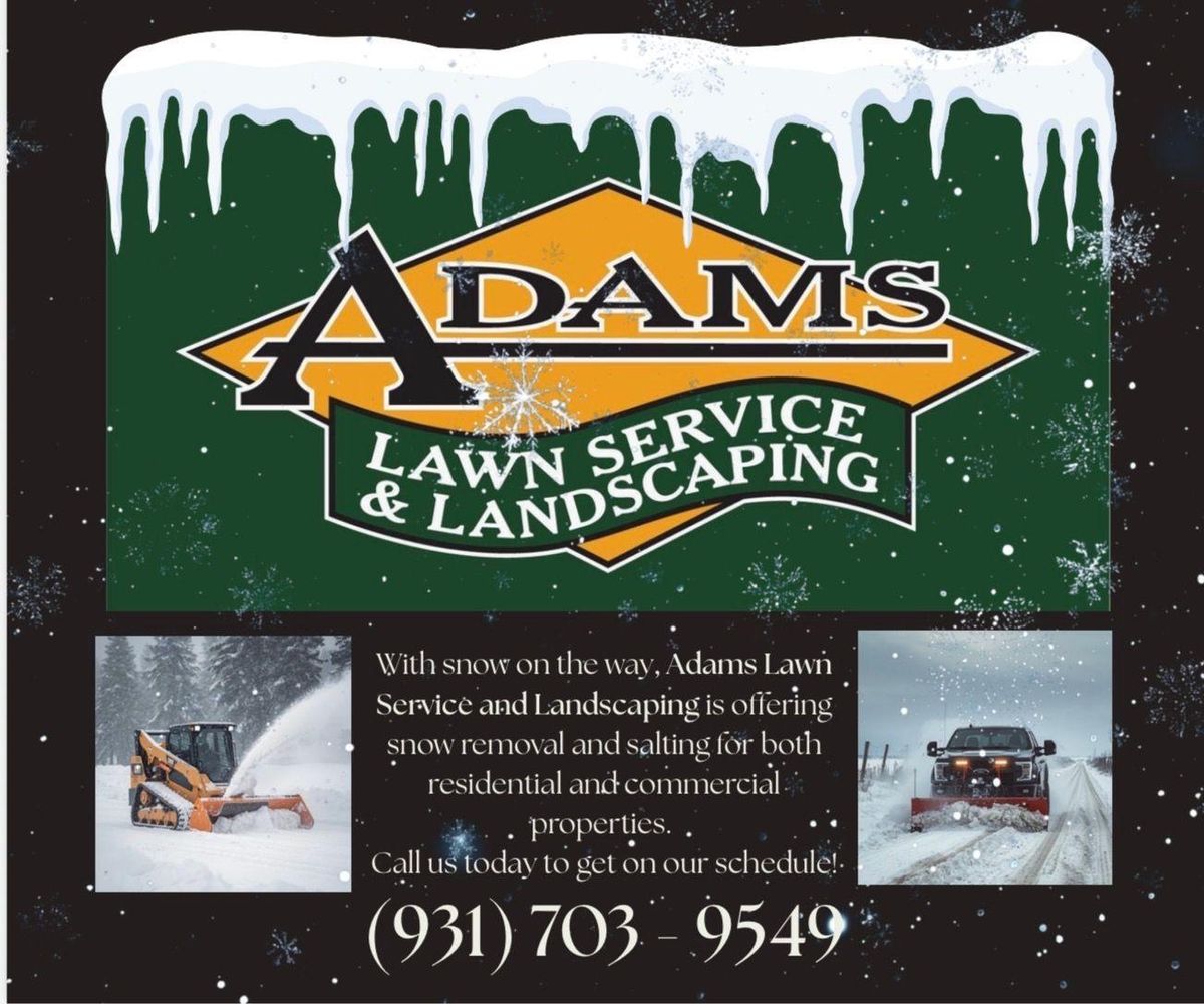 Snow Services for Adams Lawn Service & Landscaping, Inc. in Shelbyville, TN