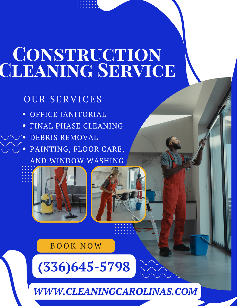 Post-Construction Cleaning for Cleaning Carolina’s LLC in Greensboro, NC