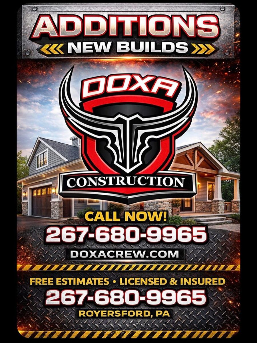 New Build and Home Additions for Doxa Construction Inc. in Royersford, PA