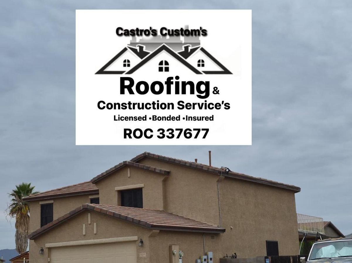 Roofing Repairs for Castro’s Custom’s Roofing LLC in Tucson, AZ