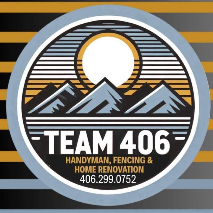 General Contracting and Handyman Services for Team 406 in Butte, MT