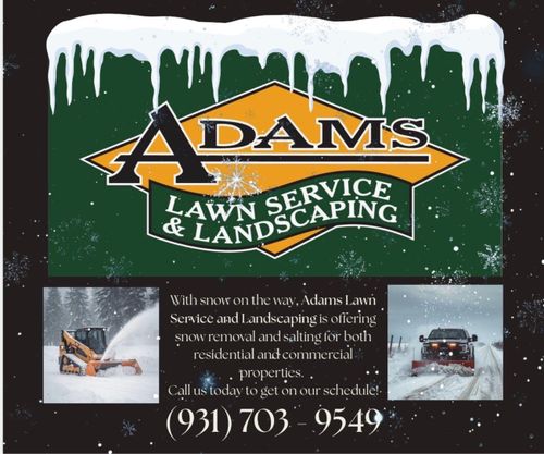 Snow Services for Adams Lawn Service & Landscaping, Inc. in Shelbyville, TN
