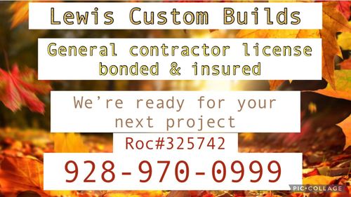  for Lewis Custom Builds in Payson, AZ