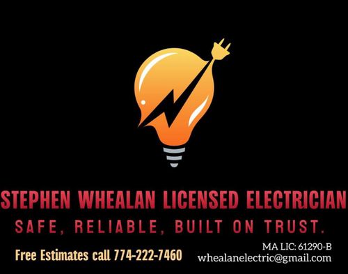  for Stephen Whealan Licensed Electrician in Plymouth, MA
