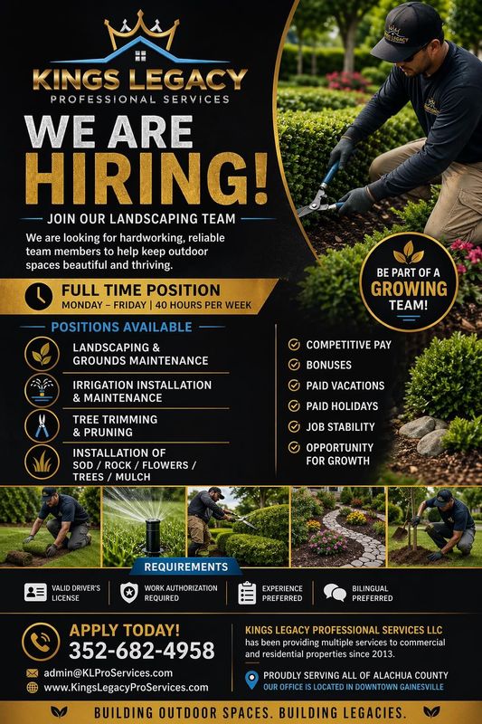 🚨 WE’RE HIRING – JOIN THE KINGS LEGACY TEAM! 🚨
Looking for a stable, full-time job with real growth opportunities?�Kings Legacy Professional Services is expanding and we’re looking for hardworking, reliable team members to join our landscaping crew in Gainesville & Alachua County.
🌿 Now Hiring for:�• Landscaping & Grounds Maintenance�• Irrigation Installation & Repair�• Tree Trimming & Pruning�• Sod, Rock, Flowers, Trees & Mulch Installation
💼 What We Offer:�✔ Competitive Pay�✔ Bonuses�✔ Paid Vacations & Holidays�✔ Job Stability�✔ Growth Opportunities
📋 Requirements:�• Valid Driver’s License�• Work Authorization�• Experience (preferred)�• Bilingual is a plus
If you take pride in your work, enjoy working outdoors, and want to be part of a company that’s growing fast — we want to meet you.
📞 Call Now: 352-682-4958�📧 admin@KLProServices.com
📍 Gainesville, FL
👉 Apply today and start building your future with us.
#NowHiring #LandscapingJobs #GainesvilleFL #HiringNow #ConstructionJobs #OutdoorWork #KingsLegacy