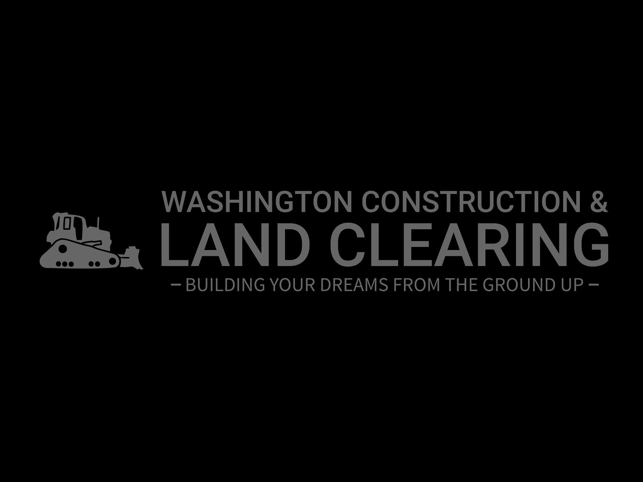  for Washington Construction and Land Clearing in Pierce County, WA