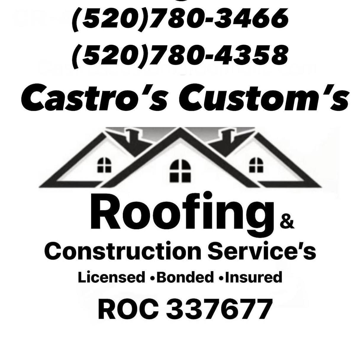  for Castro’s Custom’s Roofing LLC in Tucson, AZ
