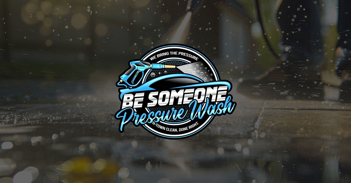  for Be Someone Pressure Wash in Houston, TX