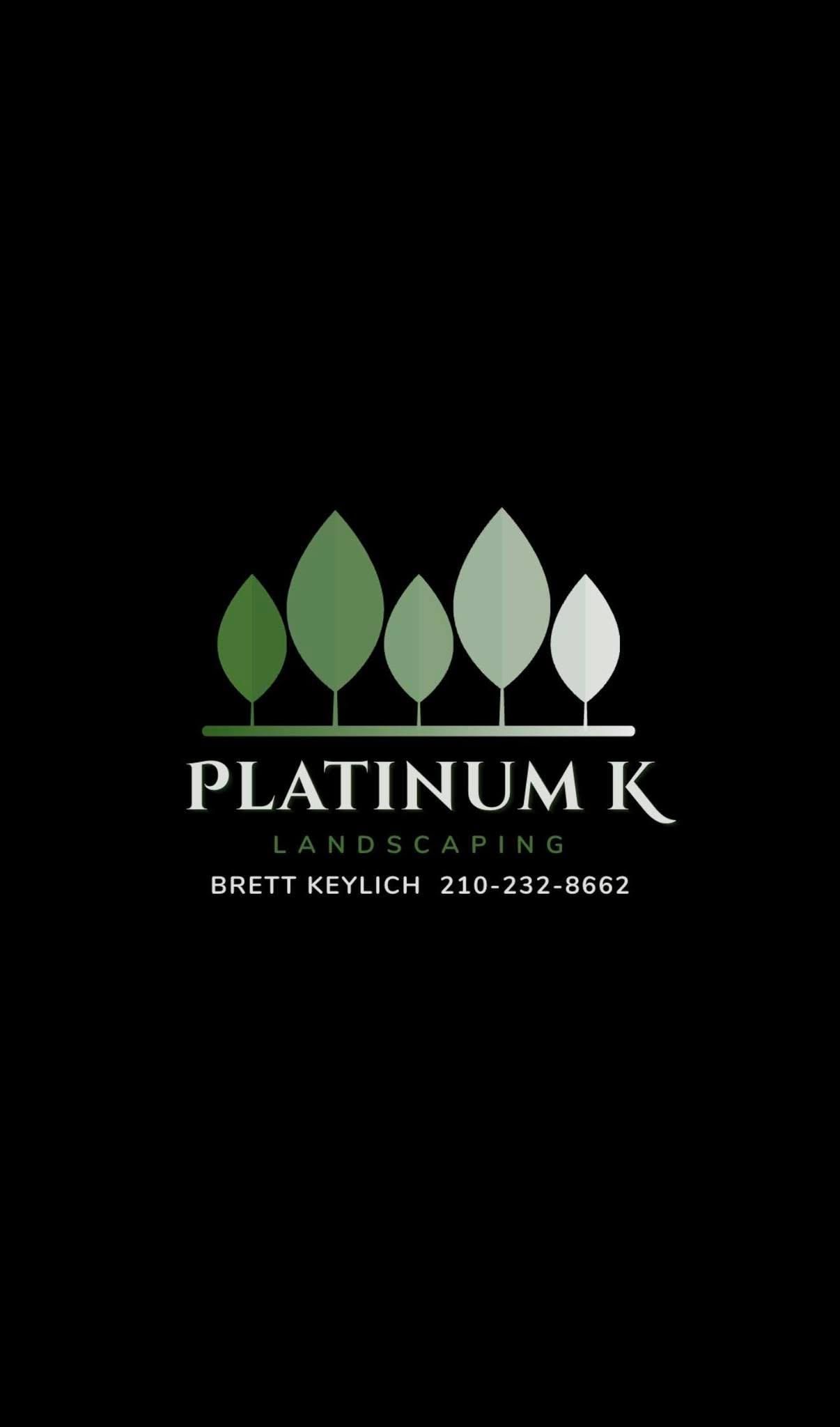  for Platinum K Landscaping in San Antonio, TX