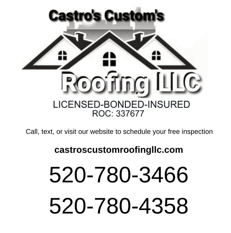  for Castro’s Custom’s Roofing LLC in Tucson, AZ