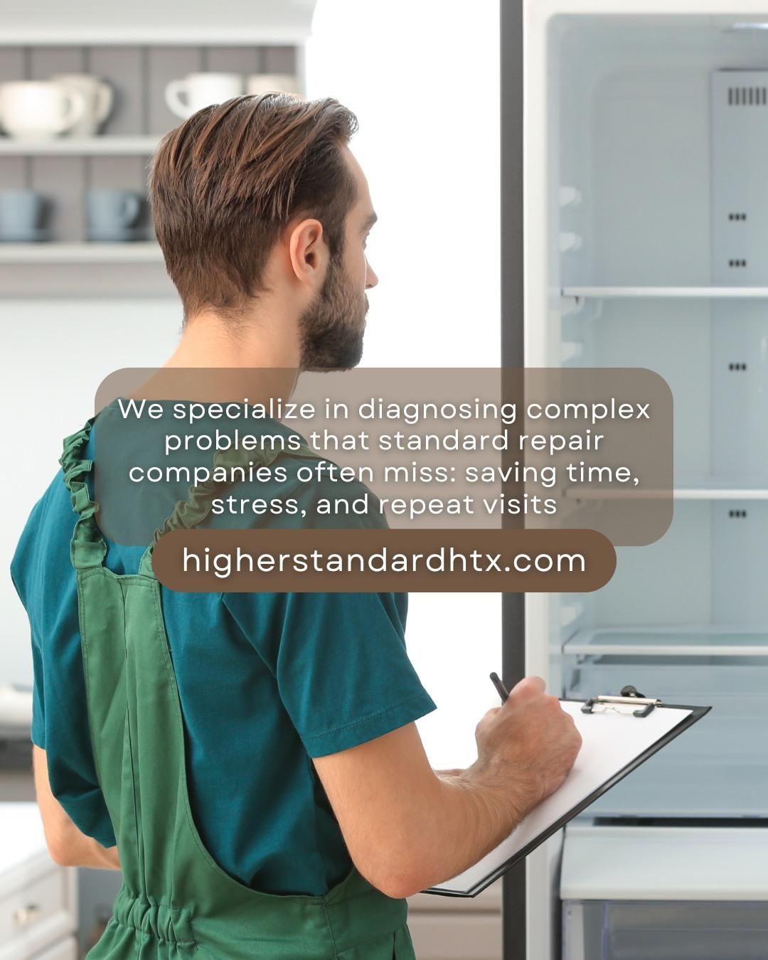  for Higher Standard Appliance Service in Houston, TX