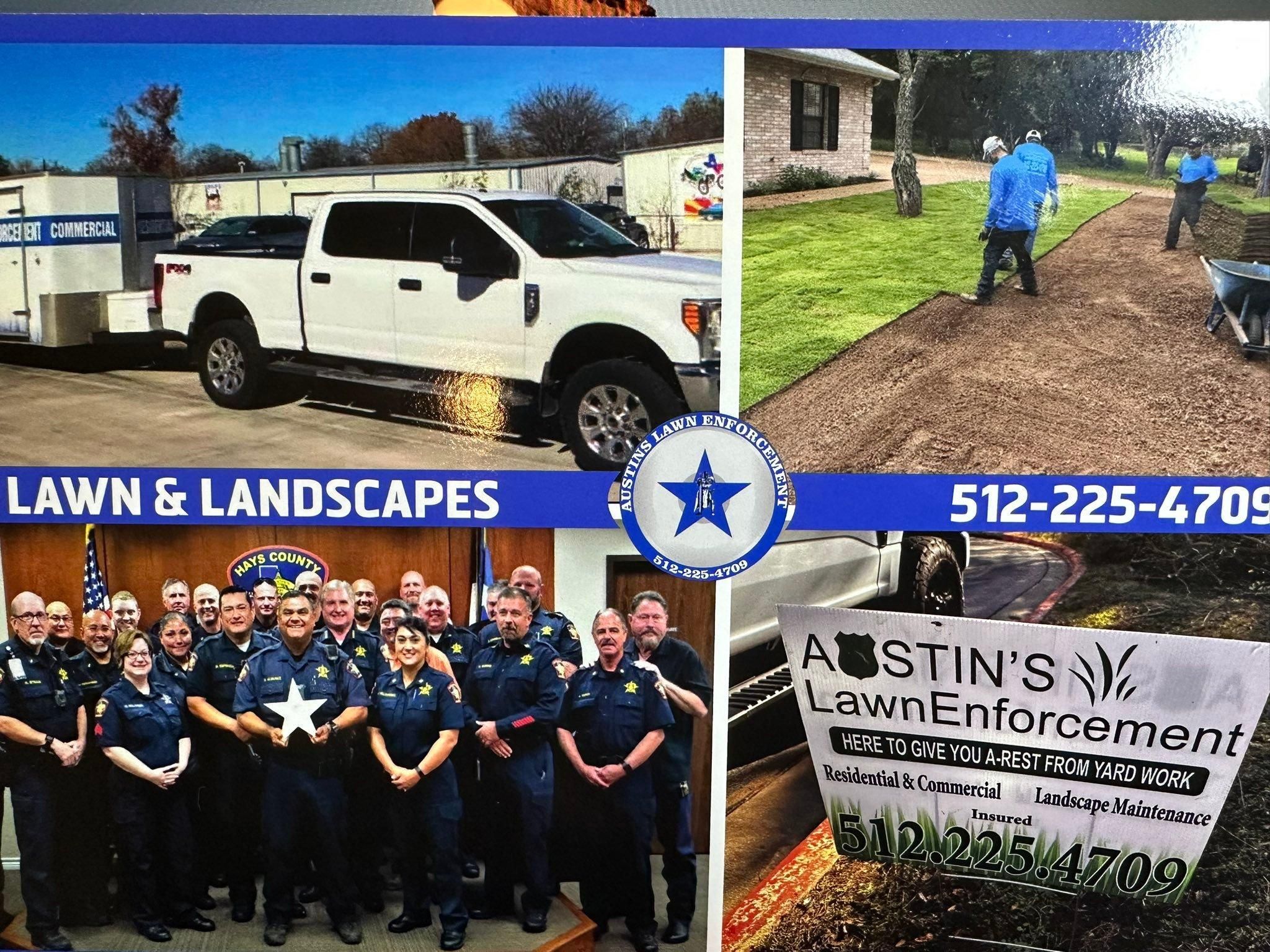  for Austin's Lawn Enforcement in Austin, TX