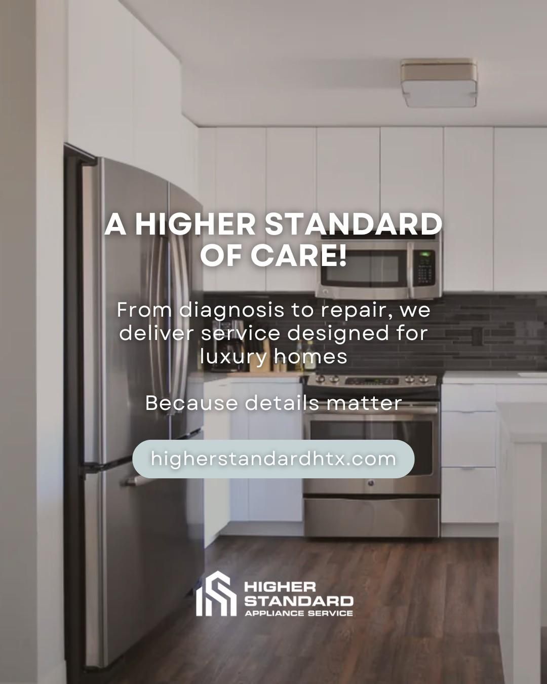  for Higher Standard Appliance Service in Houston, TX