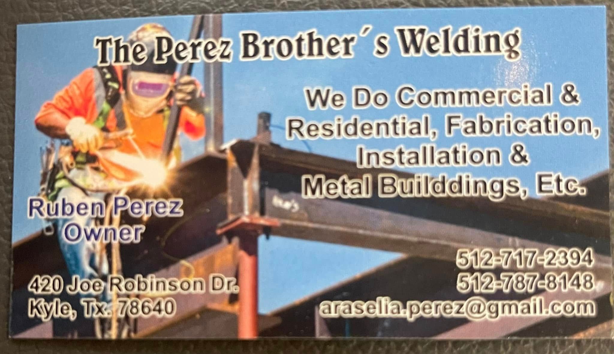  for Perez Brothers Welding in Kyle, TX