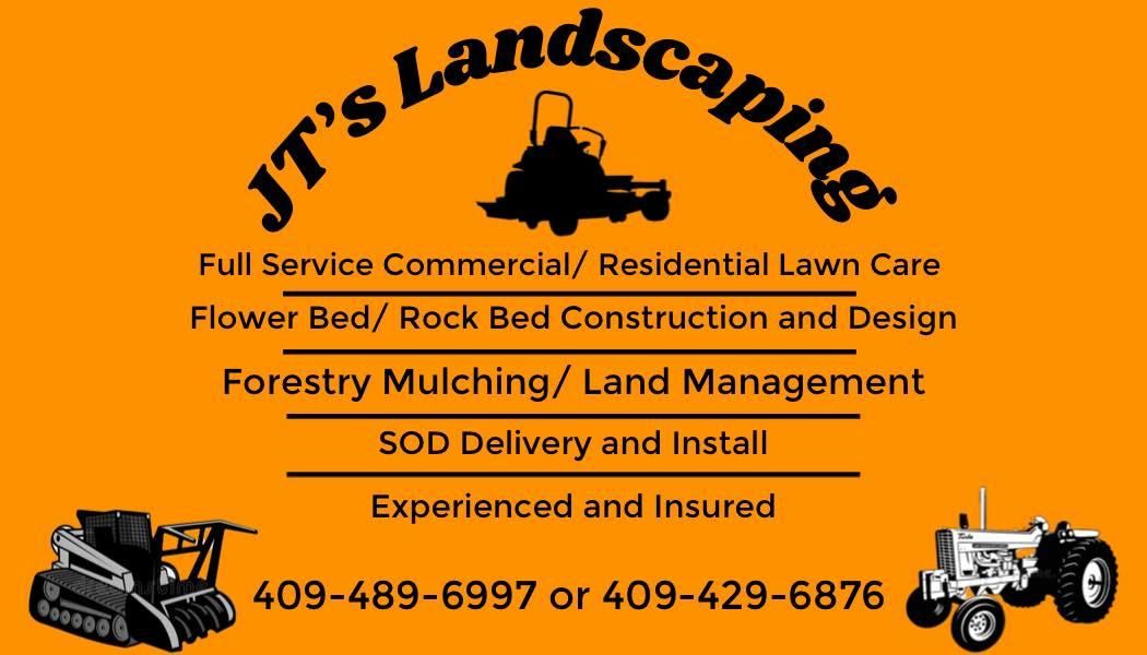  for JT’s Landscaping in Tyler County, TX