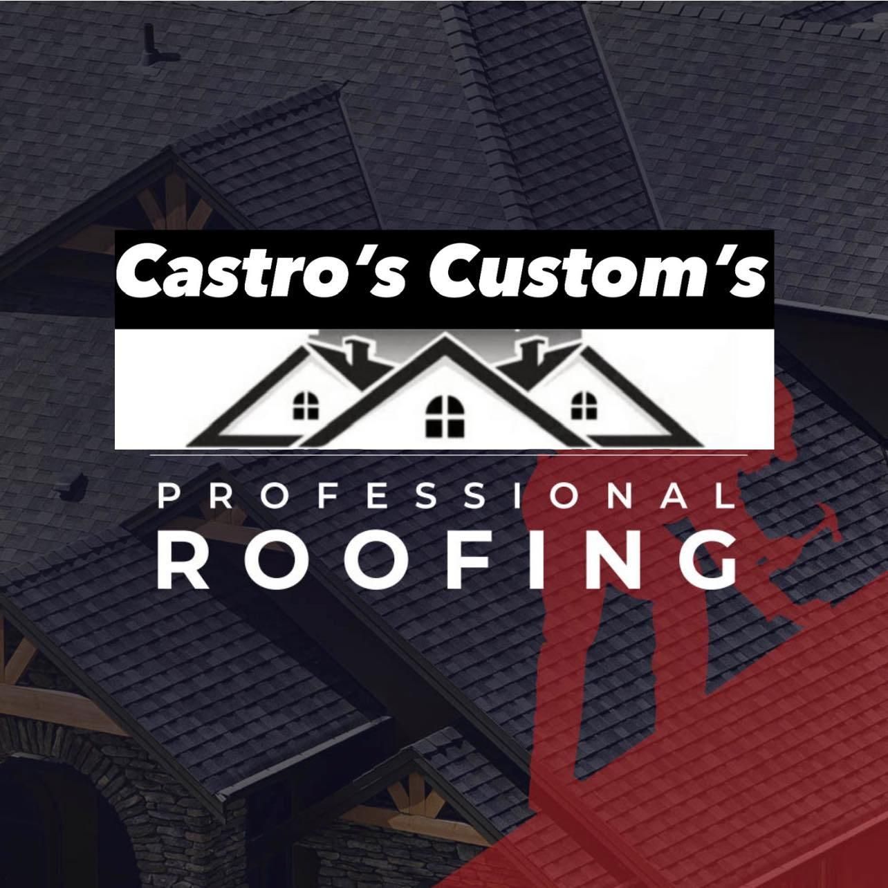  for Castro’s Custom’s Roofing LLC in Tucson, AZ