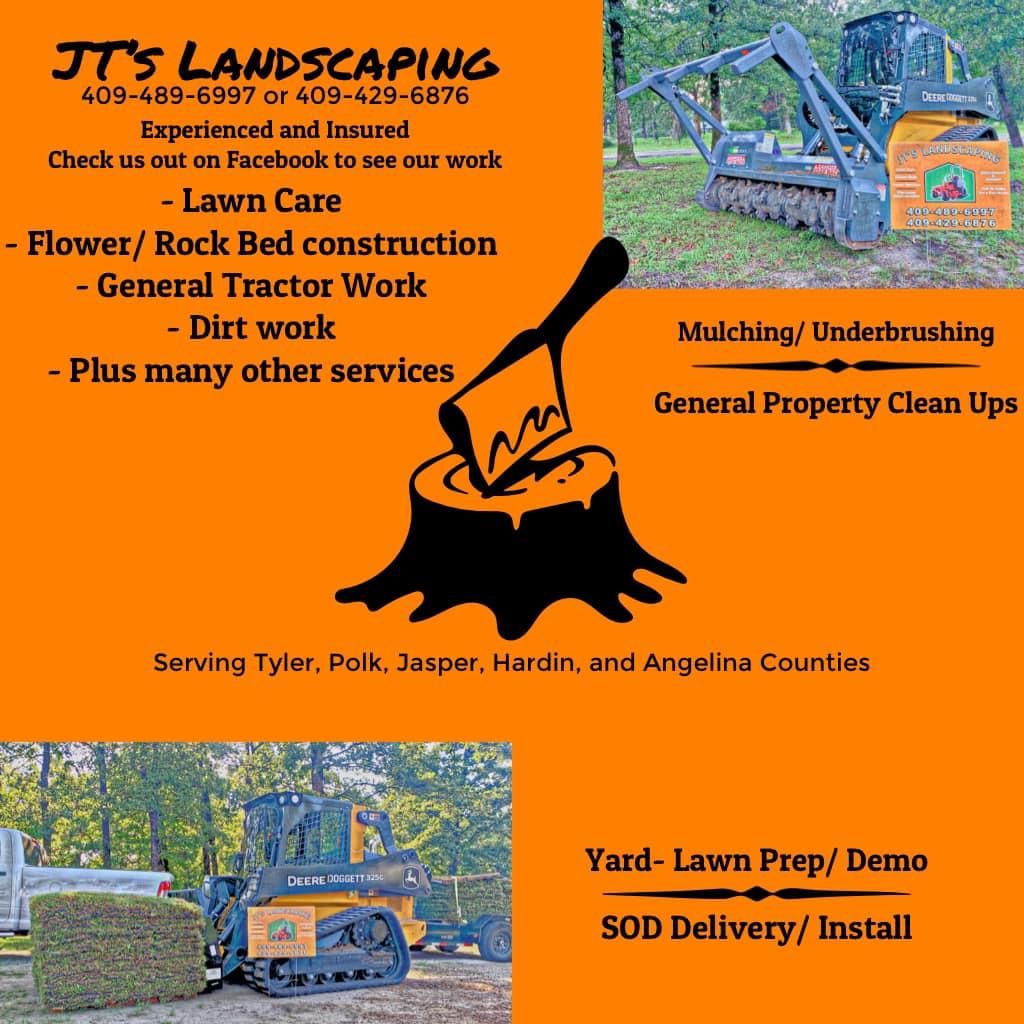  for JT’s Landscaping in Tyler County, TX